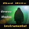 Mad Hitz - Grave Shadow - Single